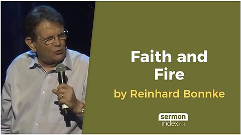 Faith And Fire by Reinhard Bonnke