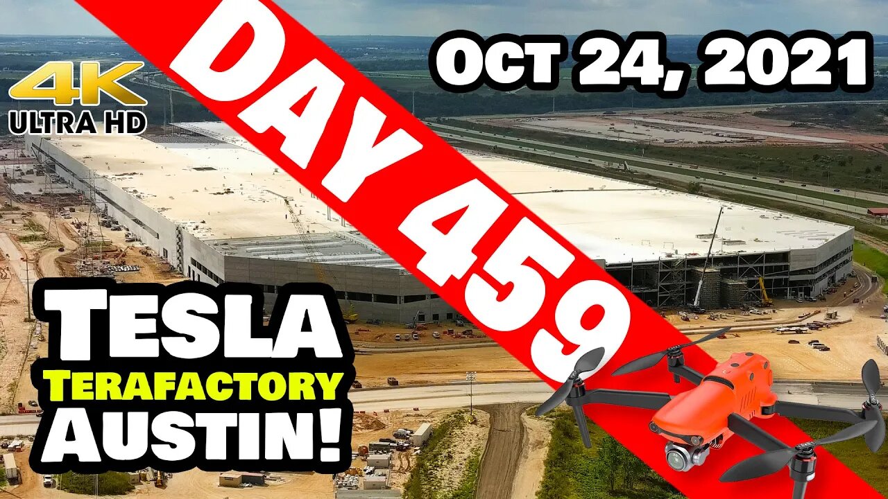 Tesla Gigafactory Austin 4K Day 459 - 10/24/21 - Tesla Terafactory TX - BUSY SUNDAY AT GIGA TEXAS!