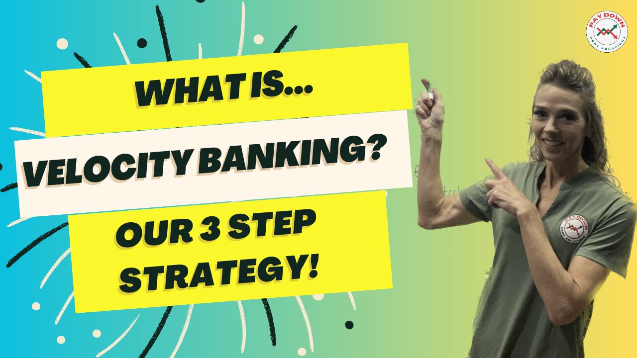 Learn How to What IS Velocity Banking? 3 Simple Steps Will Have You Debt Free!