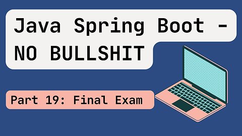 Java Spring Boot [Mid 2024] Part 19: Final Exam