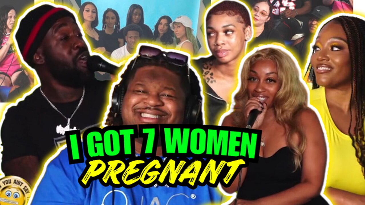 How To Keep A Women In 2024, I Got 7 Women Pregnant At 1 Time - I Know You Aint Say That