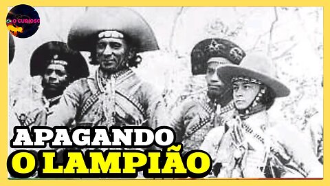 APAGANDO O LAMPIÃO VIDA E MORTE DO REI DO CANGAÇO - LEITURA QUE VOCÊ PRECISA ADQUIRIR