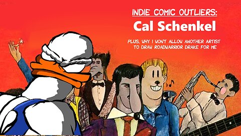 Indie Comic Outliers: Cal Schenkel, & Why I won't Let Another Artist to Draw Roadwarrior Drake