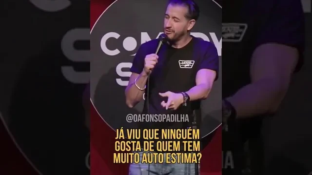 auto estima alta Afonso Padilha #humor #standupcomedy #autoestima #feliz #gratidão #inveja #rir