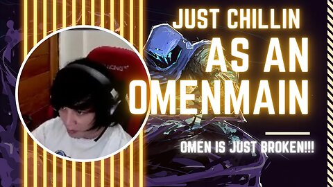 Just Chillin as an Omen Main