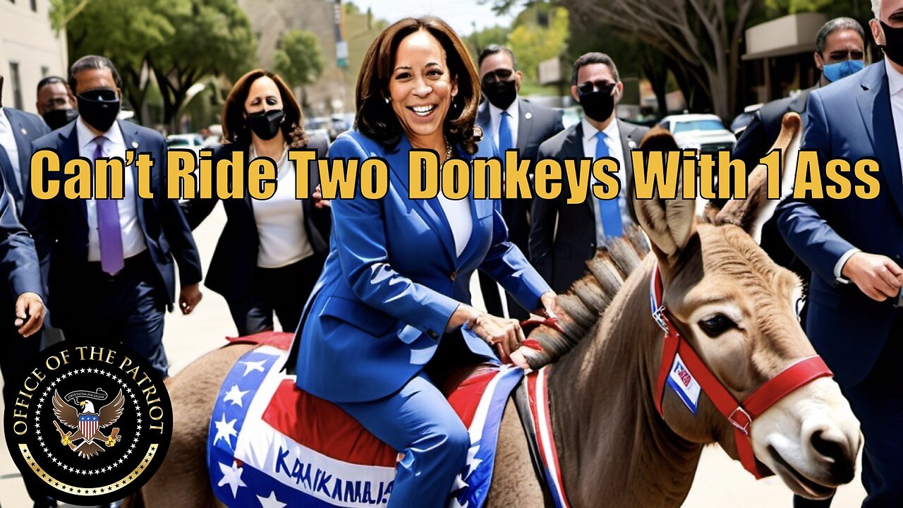 Episode 111: Can’t Ride Two Donkeys With One Ass - The Harris Campaign Lies