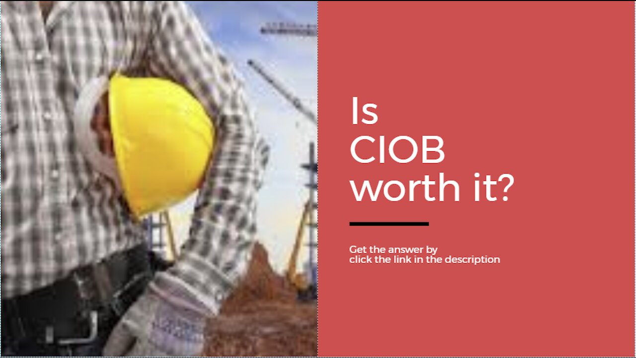 Is CIOB worth it ?