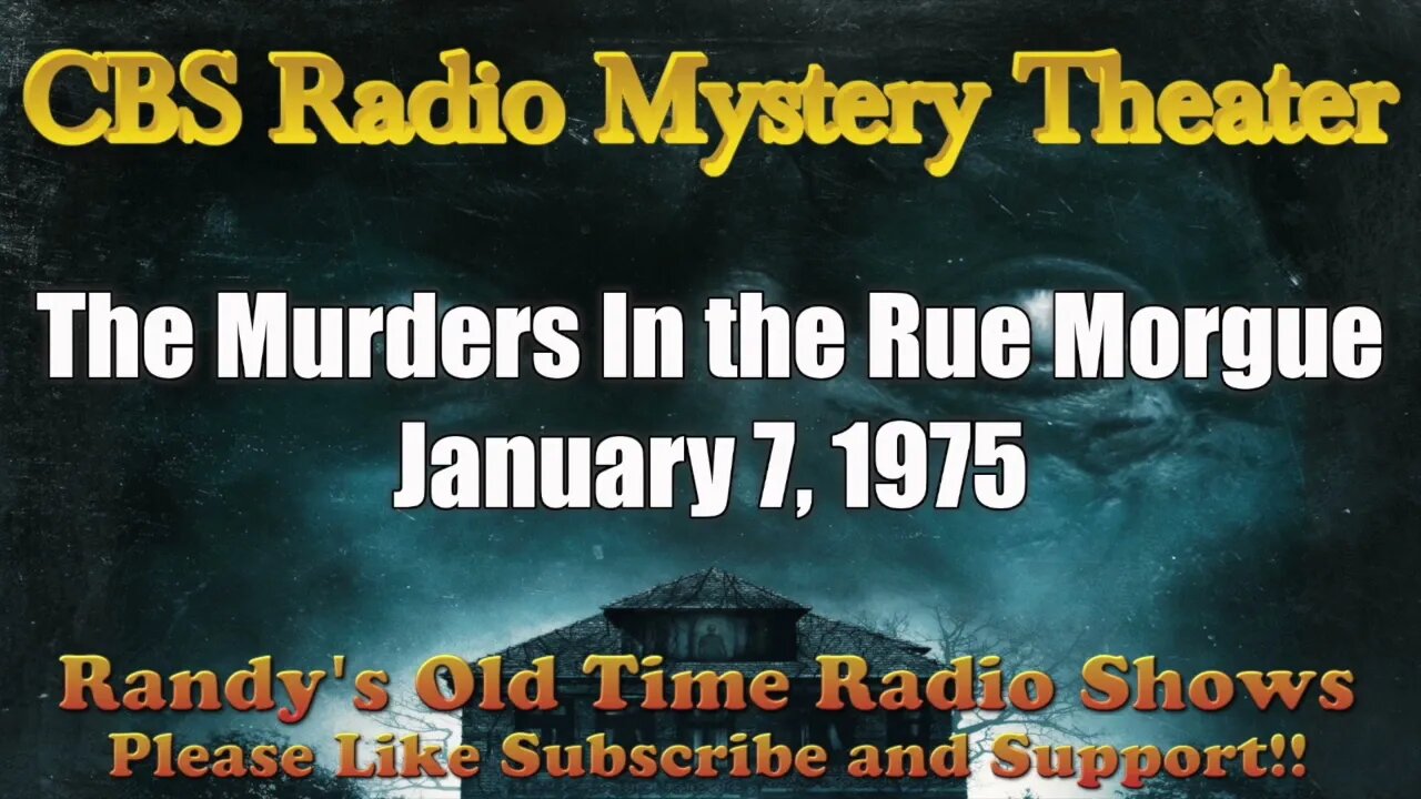 CBS Radio Mystery Theater The Murders In the Rue Morgue January 7, 1975