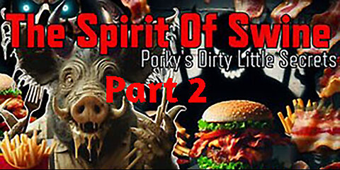 The Spirit Of The Swine - TRAILER - Porky's Dirty Little Secrets Part 2