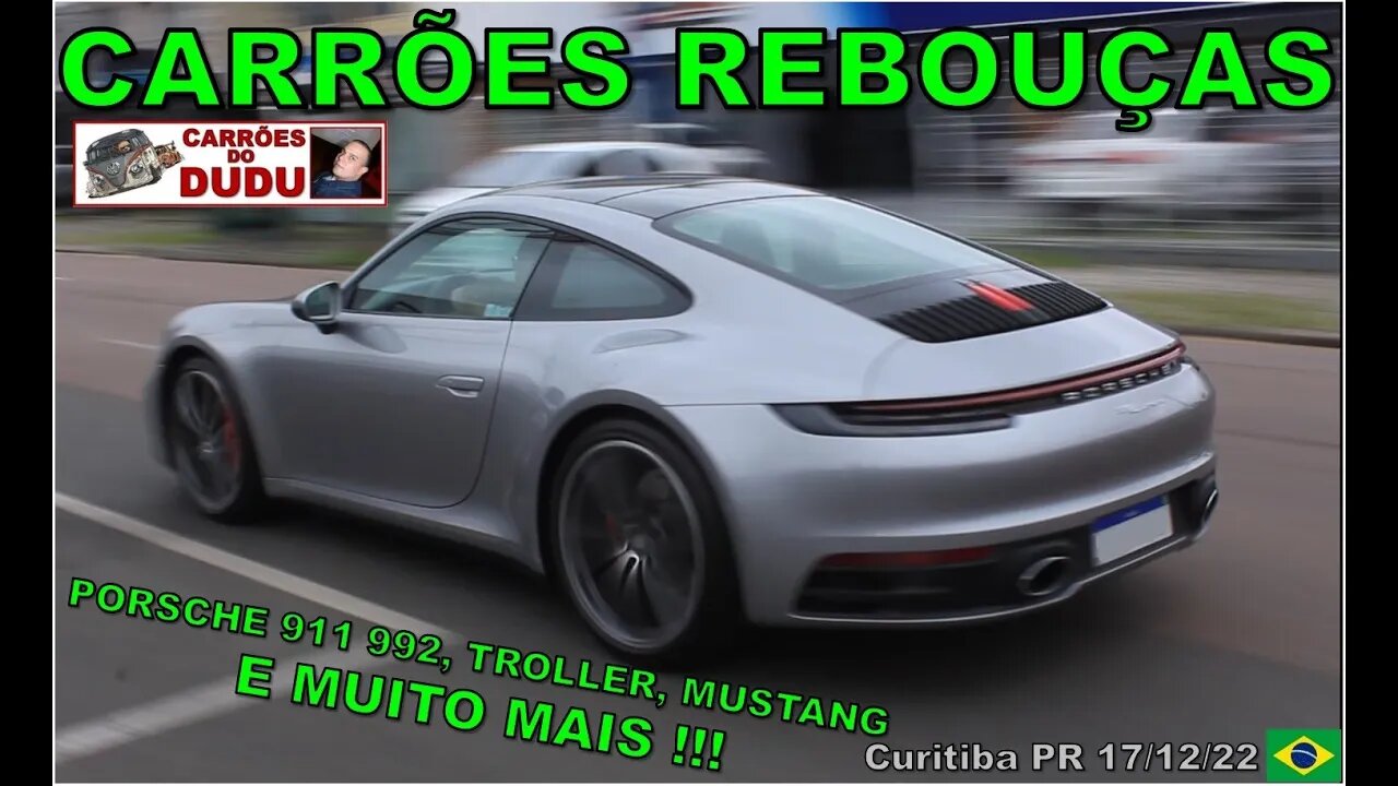 Carrões Rebouças 17/12/22 Porsche 911 992 Troller Puma VW PASSAT B1 B5 B5.5 Audi A3 Carrões do Dudu