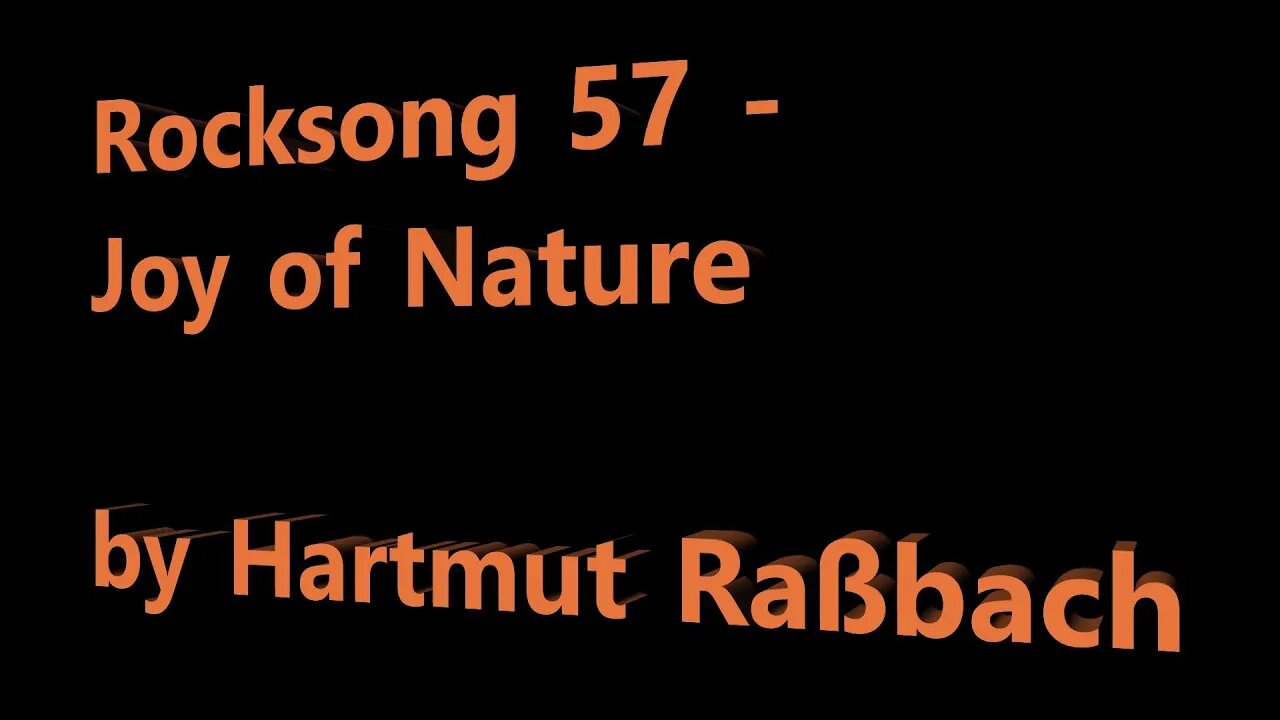 Rocksong 57 Joy of Nature © Music Hartmut Raßbach