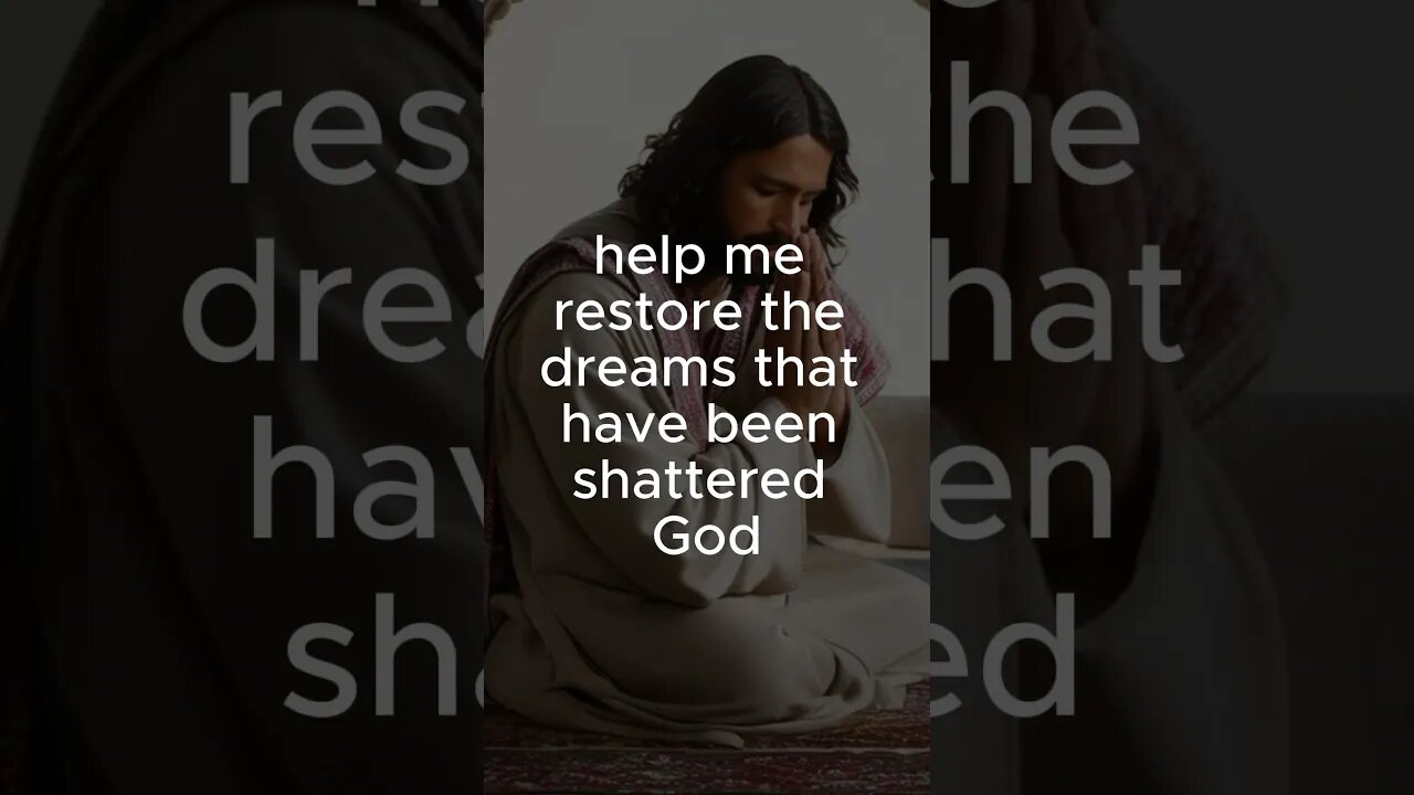 A prayer to fix broken dreams in this world 