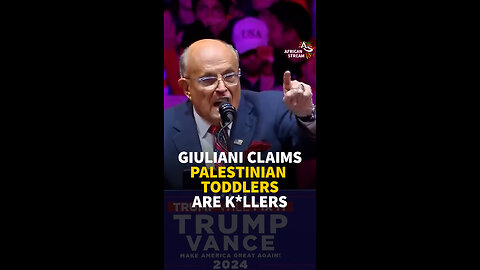 GIULIANI CLAIMS PALESTINIAN TODDLERS ARE K*LLERS