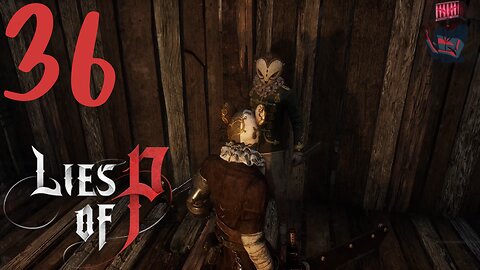 LIES OF P Walkthrough P36 Destroying Puppets And Hunters