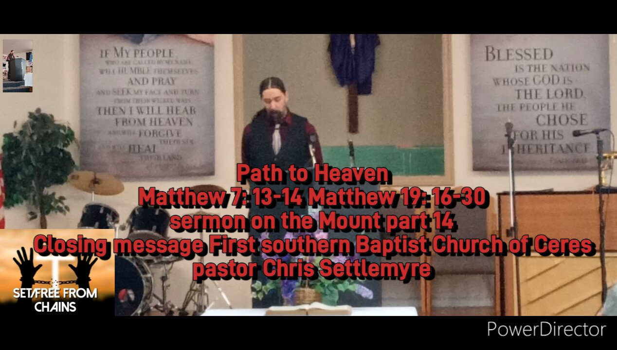 path to Heaven Matthew 7: 13-14 Matthew 19: 16-30 sermon on the Mount part 14