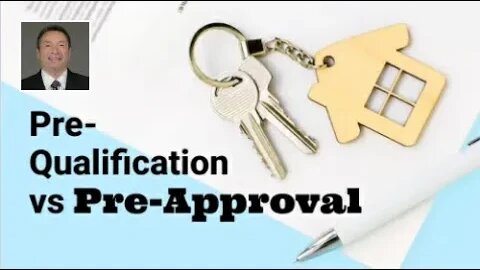 Mortgage Pre-Qualification vs Pre-Approval