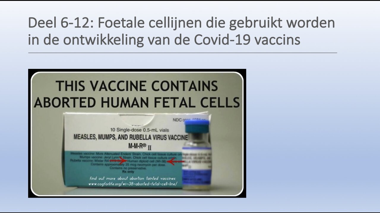 Deel 6-12: Foetale cellijnen die gebruikt worden in de ontwikkeling van de Covid-19 vaccins