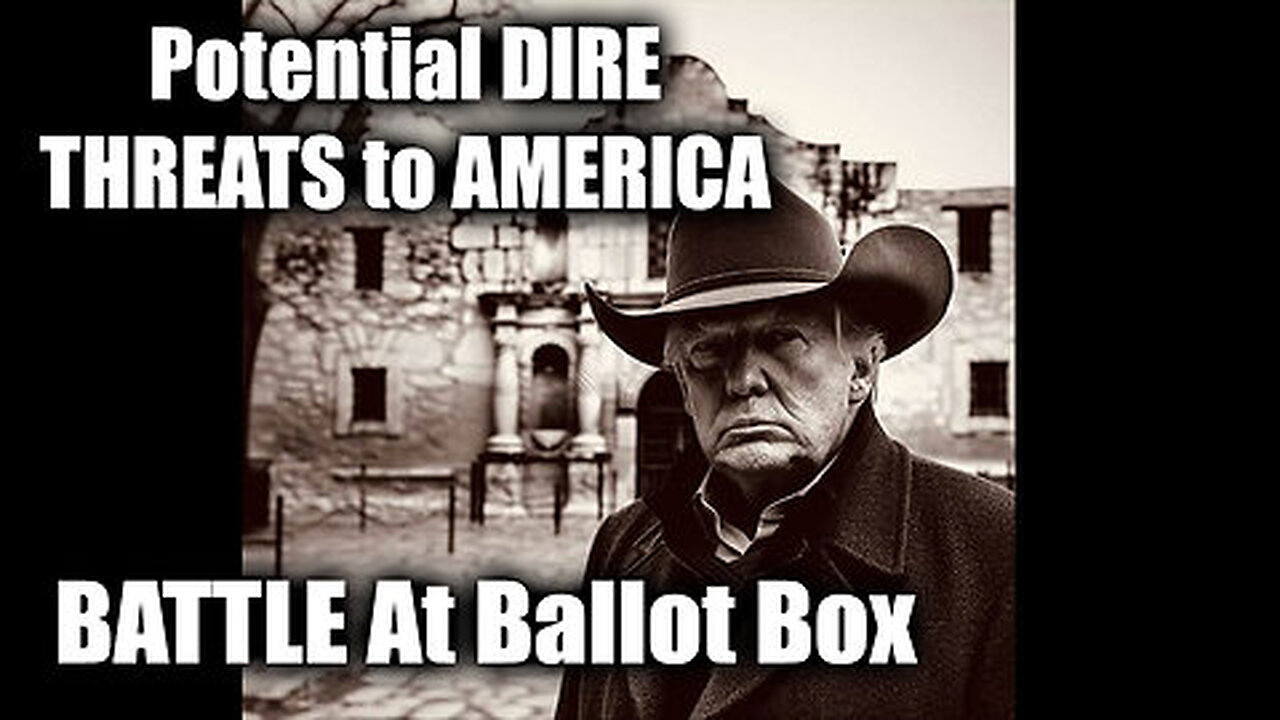 SHOWDOWN- Potential DIRE THREATS to AMERICA & BATTLE At Ballot Box