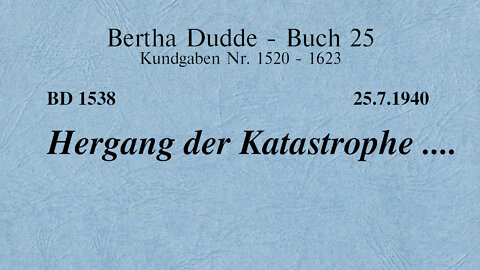 BD 1538 - HERGANG DER KATASTROPHE ....