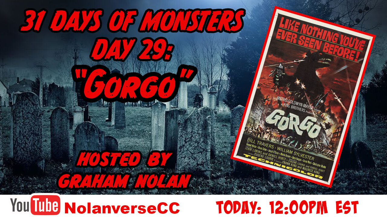 31 Days of Monsters: Day 29- “Gorgo”