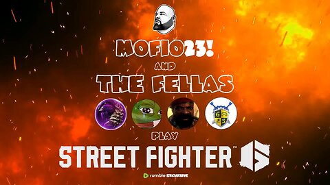 Street Fighter 6 with The Fellas: LIVE - Episode #1