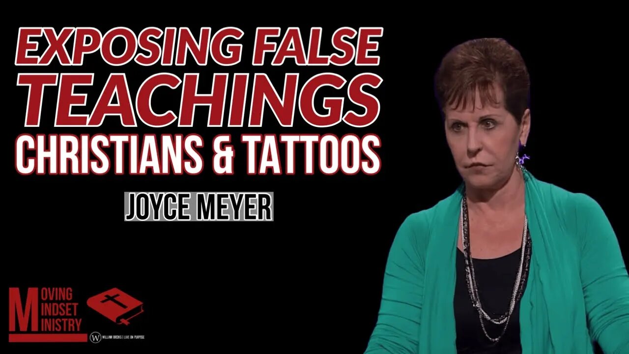 Exposing False Teachings | Christians & Tattoos (Joyce Meyer)