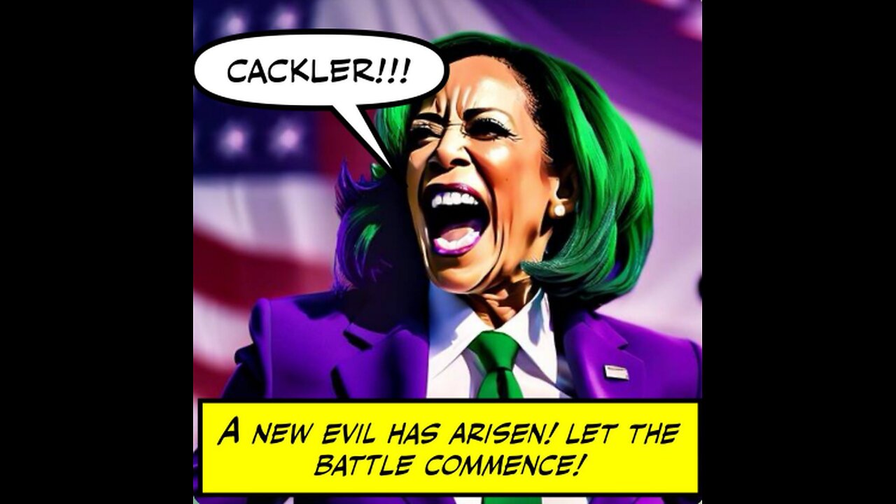 Kamala (The Cackler) Harris, Picked to Steer the Ship! - MAGA, Magatron!