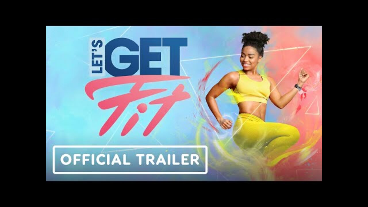 Let’s Get Fit - Official Release Trailer