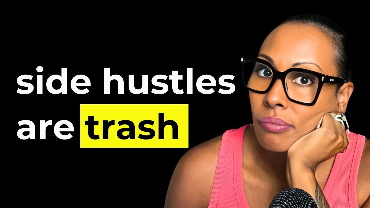 Want to be RICH? Don't start a SIDE HUSTLE!