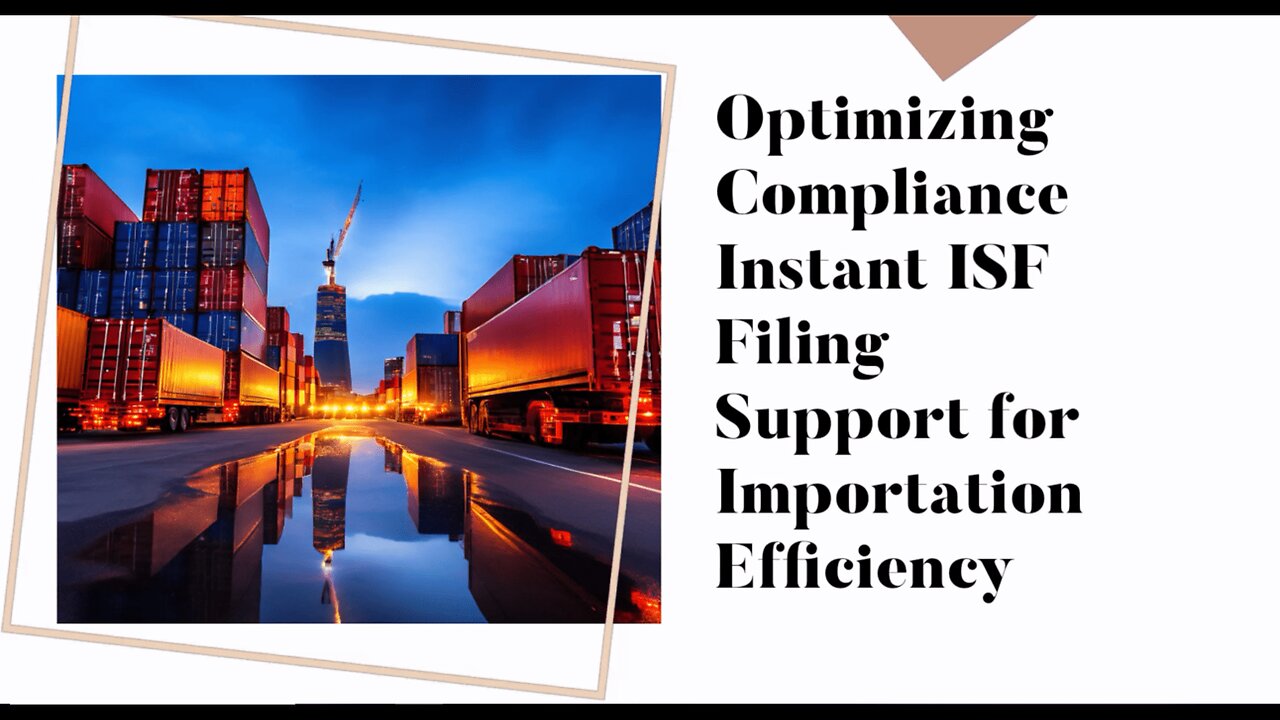 Enhancing Efficiency with Instant ISF Filing Support