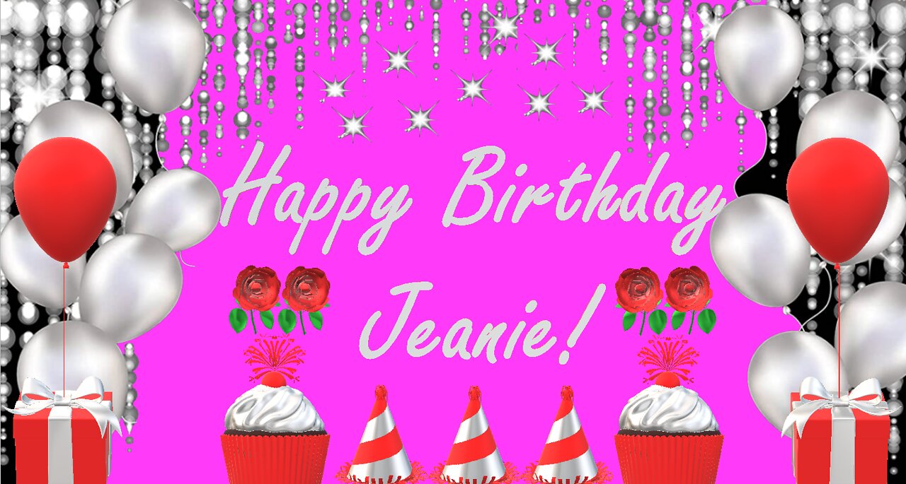 Happy Birthday 3D - Happy Birthday Jeanie - Happy Birthday To You - Happy Birthday Song