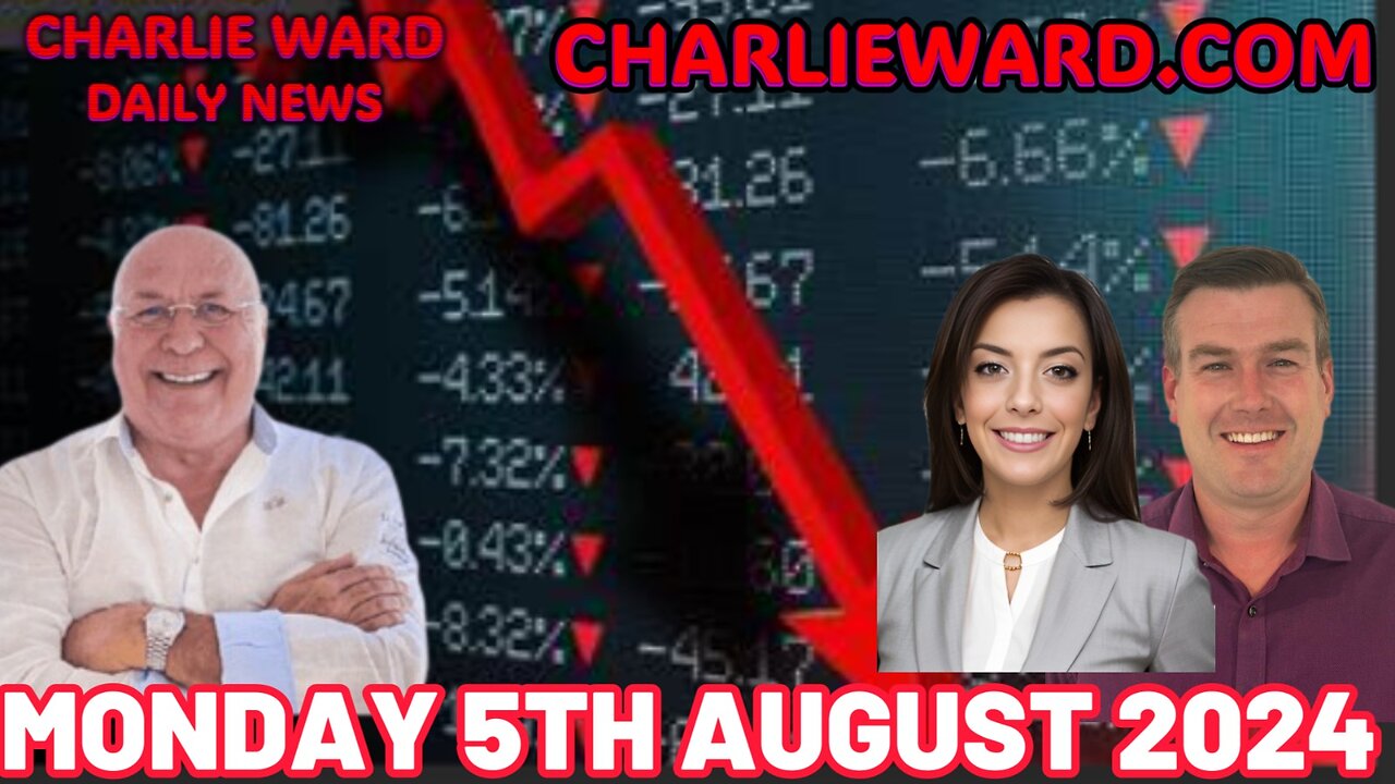 CHARLIE WARD DAILY NEWS WITH PAUL BROOKER & DREW DEMI - MONDAY 5TH AUGUST 2024