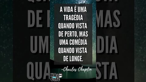 Frase do Charles Chaplin | #shorts