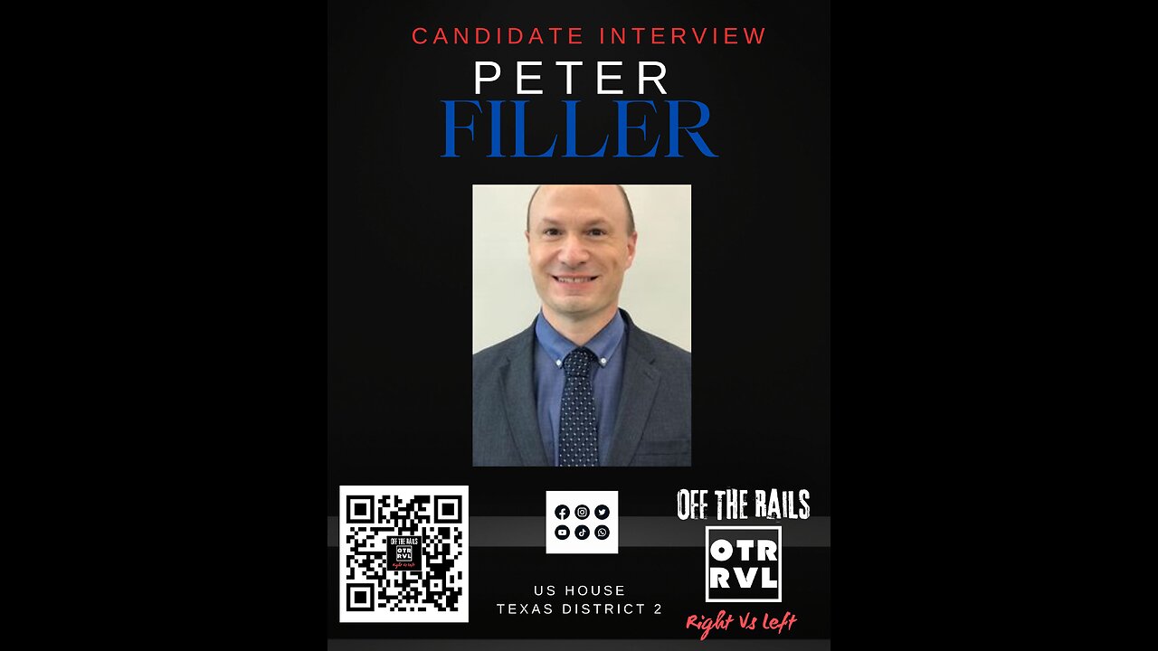 Candidate Interview, Peter Filler, US House Texas 2nd District