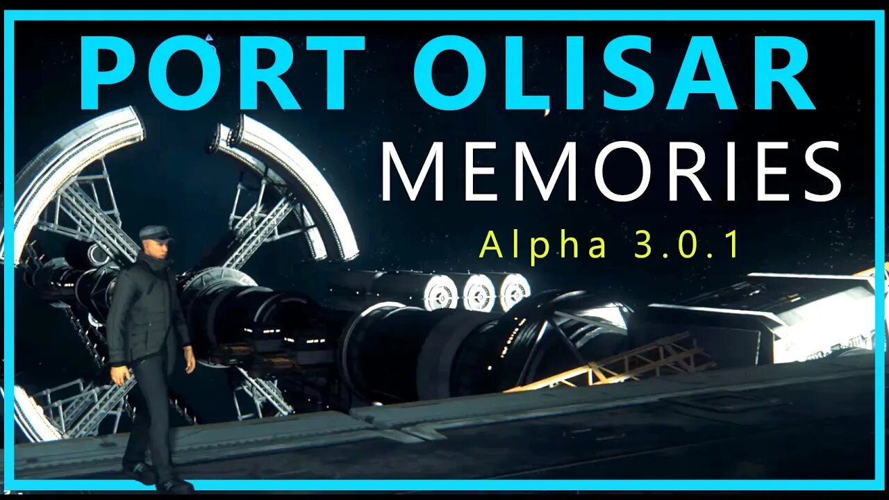 Vintage Star Citizen 3.0.1 Footage | Port Olisar Memories Pt 1