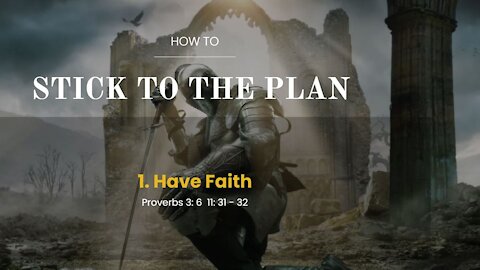 Stick to the plan