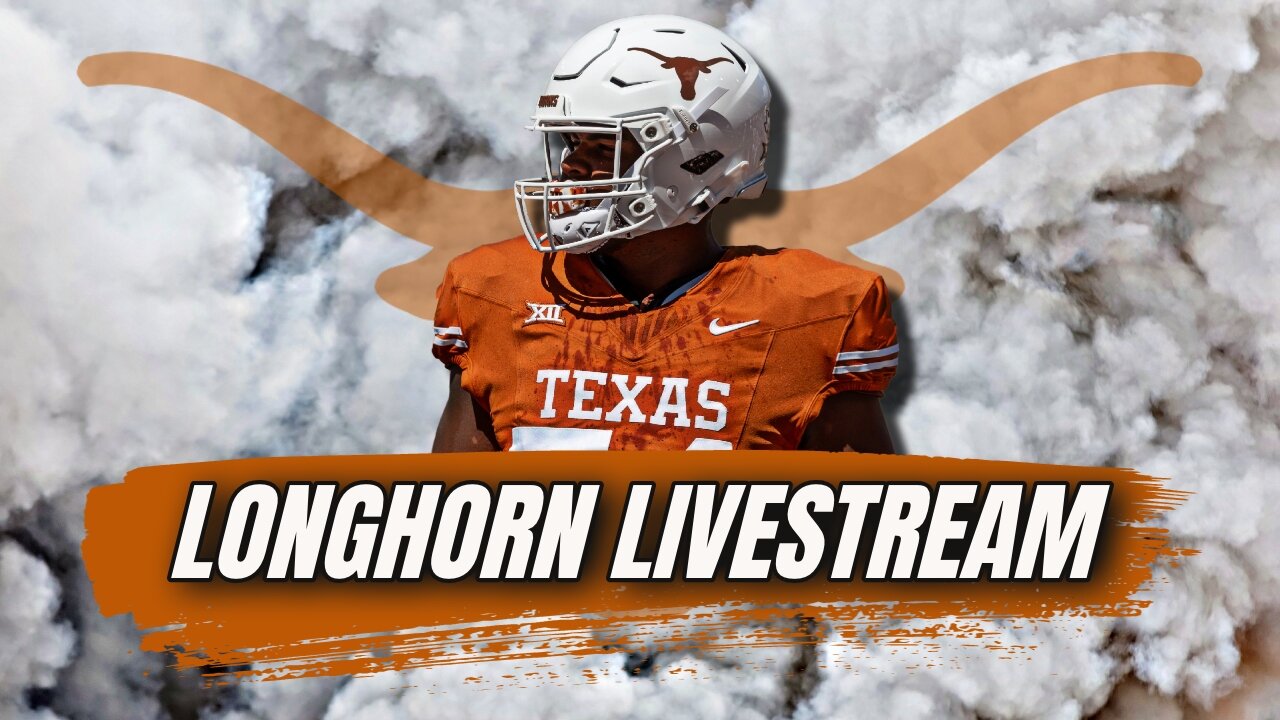 Longhorn Livestream | Practice Observations | Latest Texas Football News | Recruiting Updates