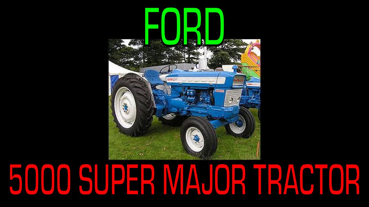 Ford 5000 Tractor (1965-1968) - Information