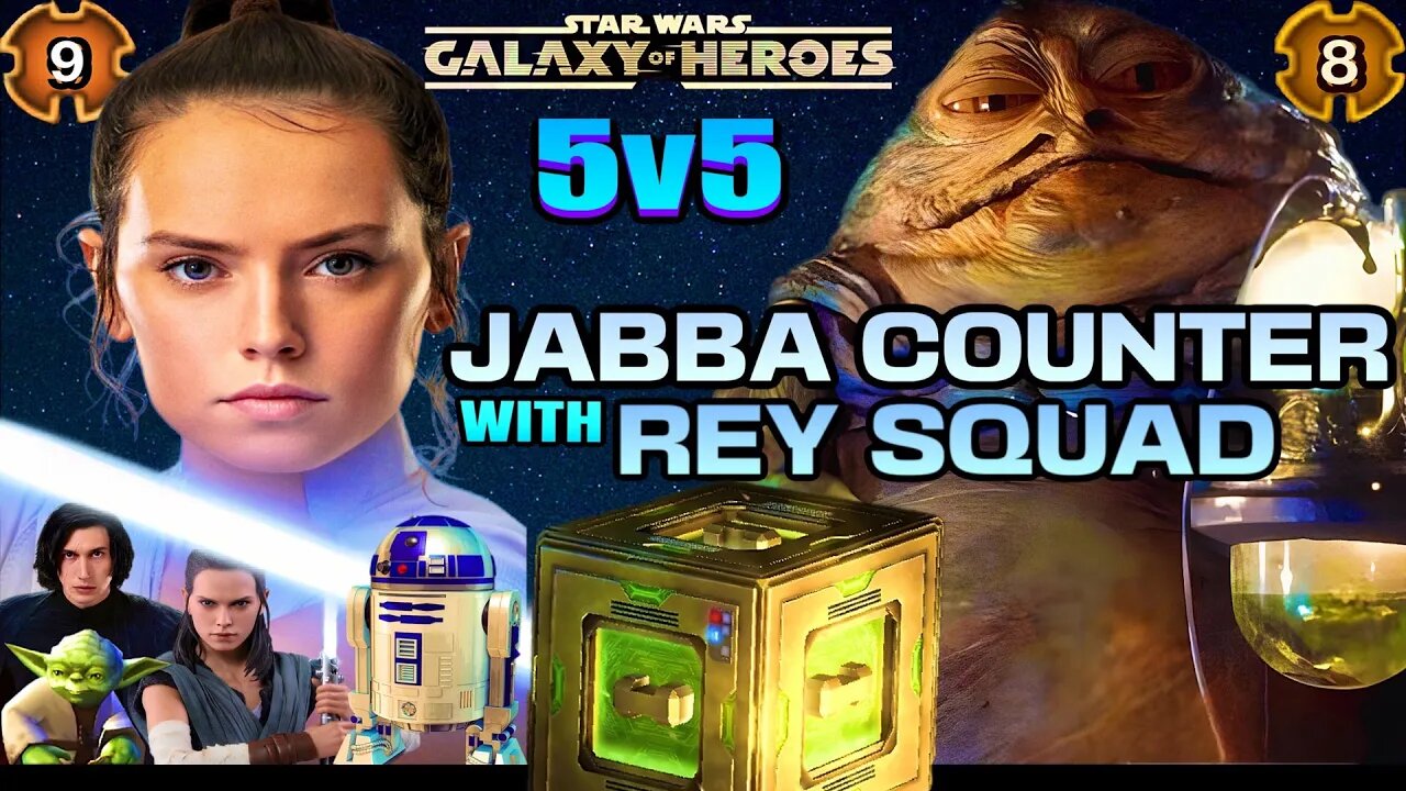 [5v5] JABBA COUNTER w/REY SQUAD + DATACRON - SWGOH/SQUAD ARENA