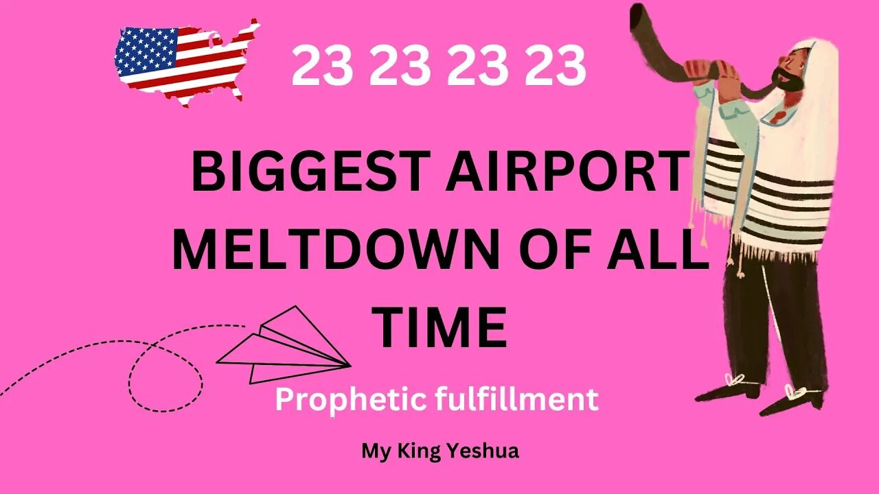 PROPHETIC FULFILLED = 23 Dec = Airport Travel Ceasing & No staff to help