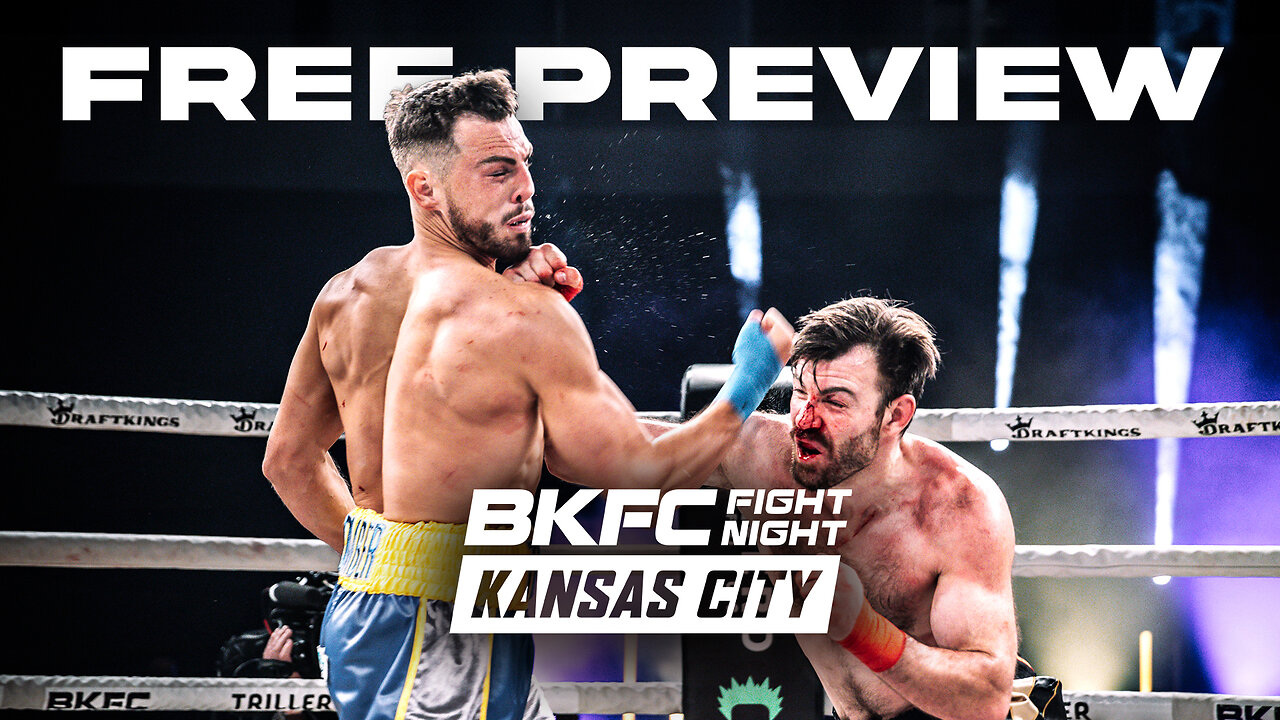 BKFC FIGHT NIGHT KANSAS CITY FREE PREVIEW AND COUNTDOWN SHOW