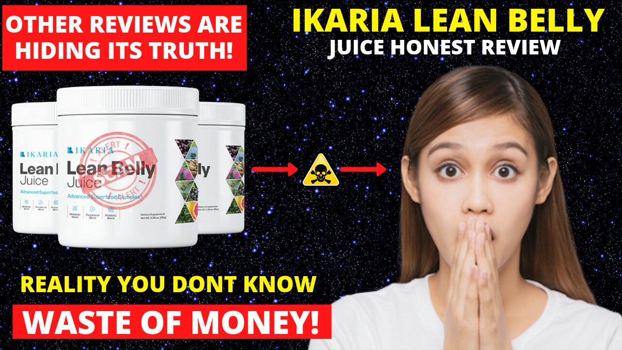 Ikaria Lean Belly Juice Reviews – Do Not Buy Until Knowing THIS First!