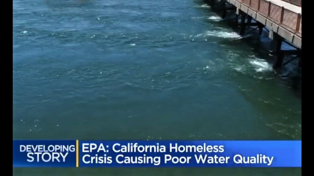 EPA: California Homelessness Crisis Causing Poor Water Quality