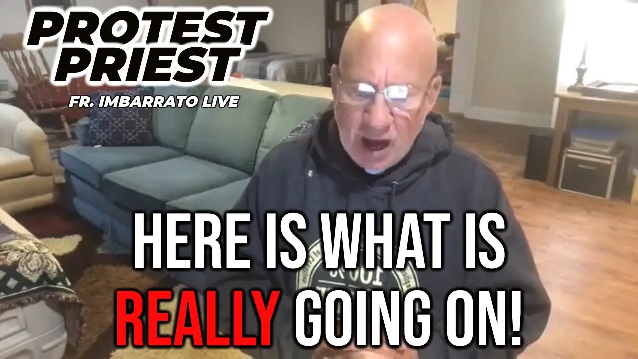 This is What is REALLY Going On! | The Protest Priest