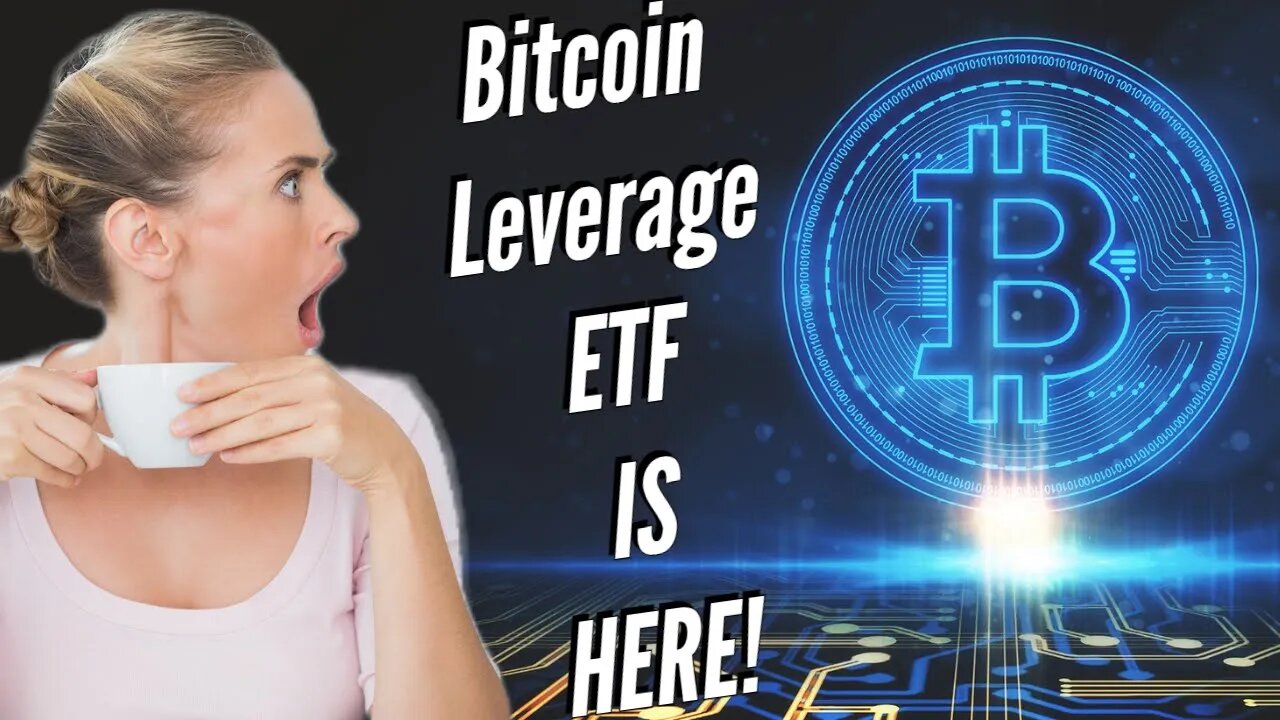 The SEC's Approval of a Leveraged Bitcoin ETF