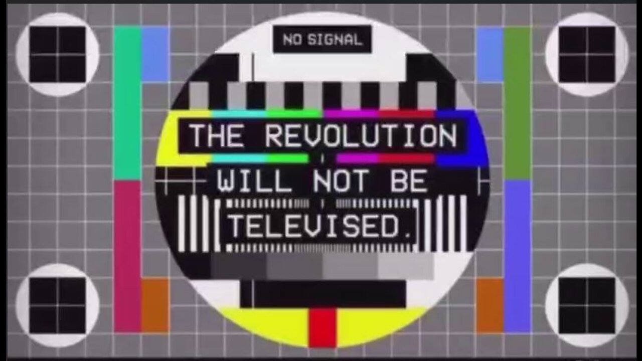 💥 The Revolution Will Not Be Televised 💥