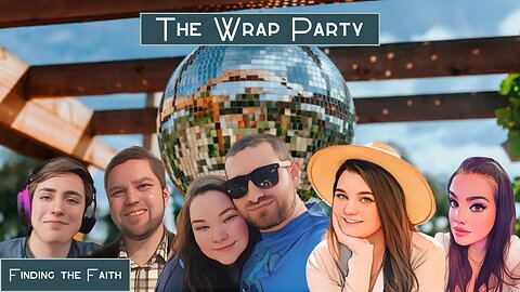 The Wrap Party (Finding the Faith S3 E14)