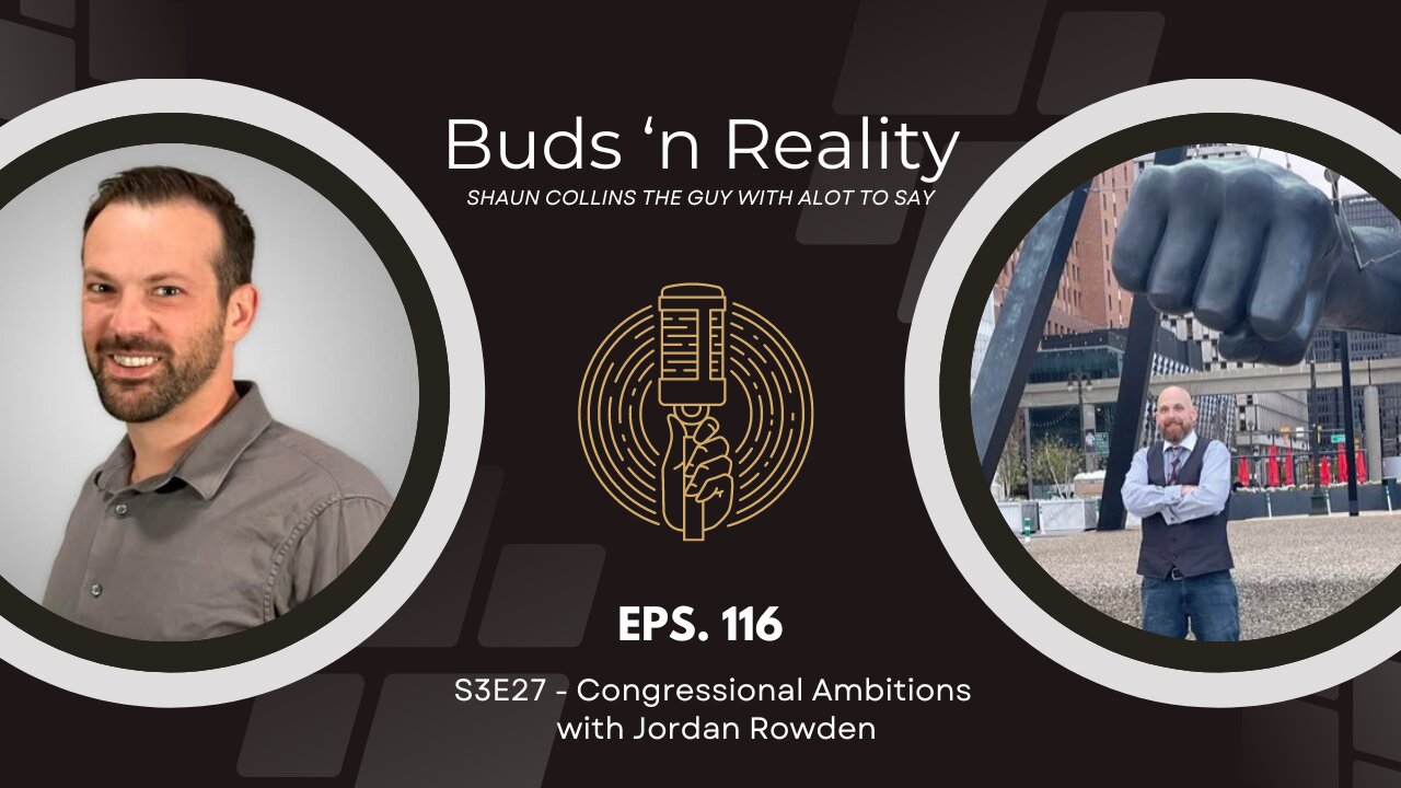 S3E27 - Congressional Ambitions with Jordan Rowden