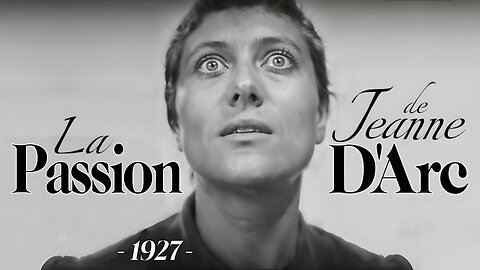 La Passion de Jeanne D'Arc - 1927 (HD) | Carl Theodor Dreyer