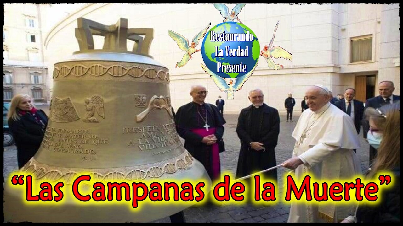 “Las Campanas de la Muerte”